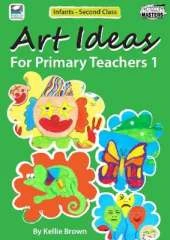Art Ideas for Primary Teachers 1