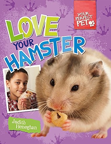 Your Perfect Pet: Love Your Hamster