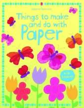 Things to Make and Do with Paper