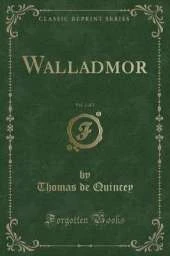Walladmor, Vol. 1 of 2 (Classic Reprint)