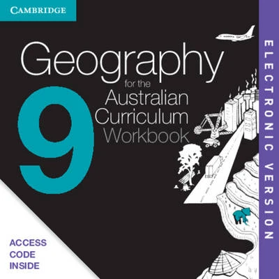 Geography for the Australian Curriculum Year 9 Electronic Workbook