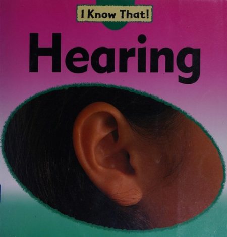 I Know That: Hearing