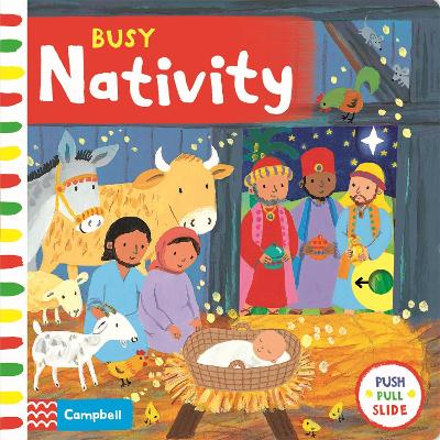 Busy Nativity: A Push, Pull, Slide Book – the Perfect Christmas Gift!