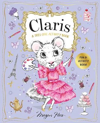 Claris: A Très Chic Activity Book Volume #1: A Claris: The Chicest Mouse in Paris Activity Book