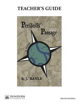 Perilous Passage Teachers' Guide: Dundurn Teachers' Guide
