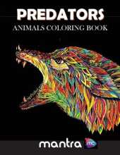 Predators: Animals Coloring Book: Coloring Book for Adults: Beautiful Designs for Stress Relief, Creativity, and Relaxation