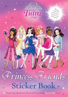 The Tiara Club: Princess Friends Sticker Book