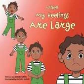 When My Feelings Are Large
