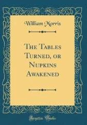 The Tables Turned, or Nupkins Awakened (Classic Reprint)