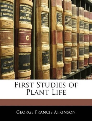 First Studies of Plant Life