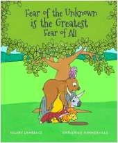 Fear of The Unknown is The Greatest Fear of All: After Lion finds a scary hole behind a tree, he overcomes anxiety with courage and friendship