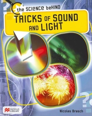 Tricks of Sound and Light