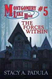 Montgomery Lake High #5: The Forces Within