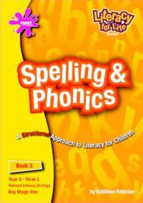 Literacy for Life: Spelling and Phonics