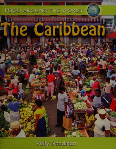 Food Around the World: The Caribbean