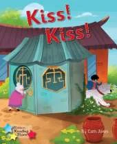 Kiss! Kiss!: Phonics Phase 3