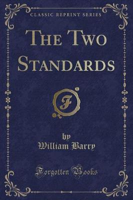 The Two Standards (Classic Reprint)
