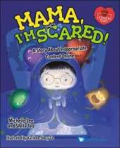 Mama, I'm Scared!: A Story About Inappropriate Content Online
