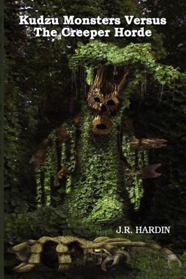 Kudzu Monsters Versus The Creeper Horde