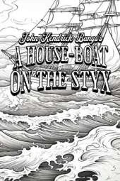 A House-Boat on the Styx