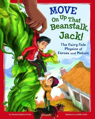 Move On Up That Beanstalk, Jack!: The Fairy-Tale Physics of Forces and Motion