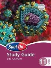 Spot On Study Guide Life Sciences: Grade 11