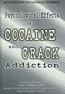 Psychological Effects of Cocaine and Crack Addiction: A Survey of the Psychological Side of So-called Designer Drugs