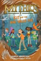 The Mythics #3: Kit and the Nine-Tailed Fox