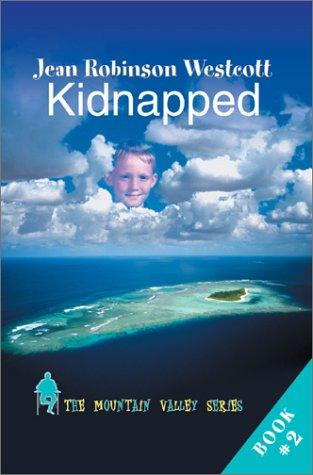 Kidnapped: The Mountain Valley Series
