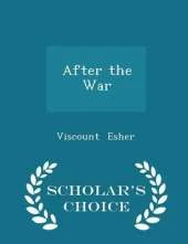After the War - Scholar's Choice Edition