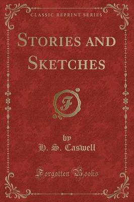 Stories and Sketches (Classic Reprint)