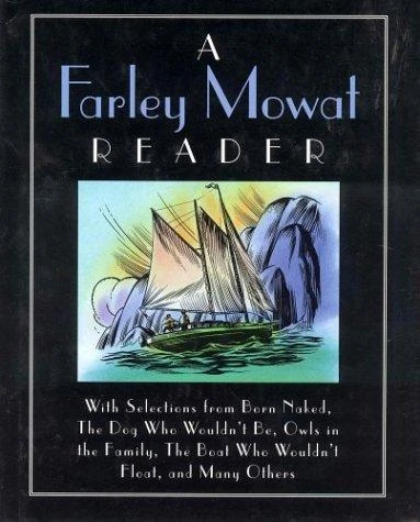 The Best of Farley Mowat: A Reader