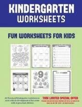 Kindergarten Worksheets: 60 Preschool/Kindergarten worksheets to assist with the development of fine motor skills in preschool children