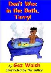 Don't Wee in the Bath Terry: Potty Poems with a Capital P