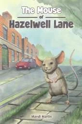 The Mouse of Hazelwell Lane