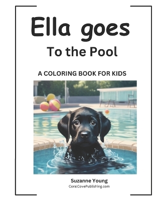 Ella goes to the Pool: A Children's Coloring Book
