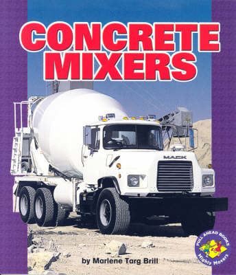 Concrete Mixers: Pull-Ahead Mighty Movers