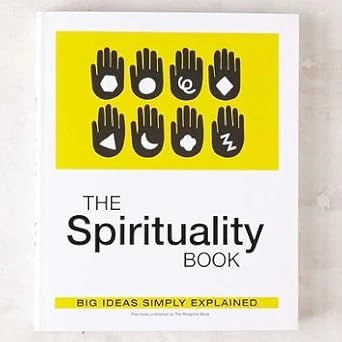 The Spirituality Book: Big Ideas Simply Explained