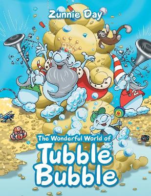 The Wonderful World of Tubble Bubble