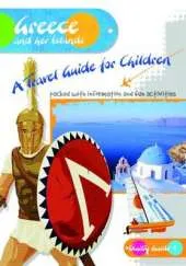 Greece and Her Islands: A Travel Guide for Children