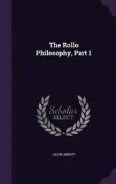 The Rollo Philosophy, Part 1