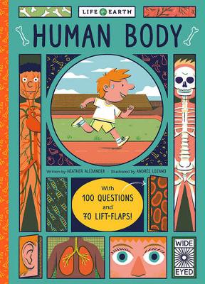 Life on Earth: Human Body: With 100 Questions and 70 Lift-flaps!