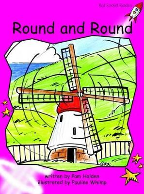 Red Rocket Readers: Emergent Fiction Set B: Round and Round (Reading Level 2/F&P Level B)