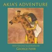 Akia's Adventure: The Sequel to Pharaoh's Arrow