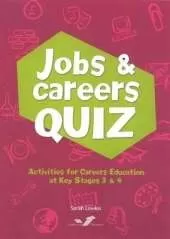 Jobs and Careers Quiz: Activities for Careers Education at Key Stages 3 and 4