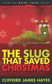 The Slug That Saved Christmas