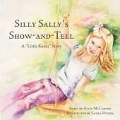 Silly Sally's Show-And-Tell: A Little Kenzi Story