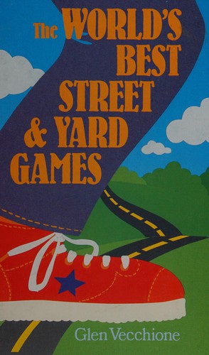 The World's Best Street and Yard Games