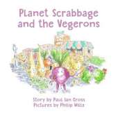 Planet Scrabbage and the Vegerons