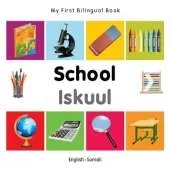 My First Bilingual Book -  School (English-Somali)